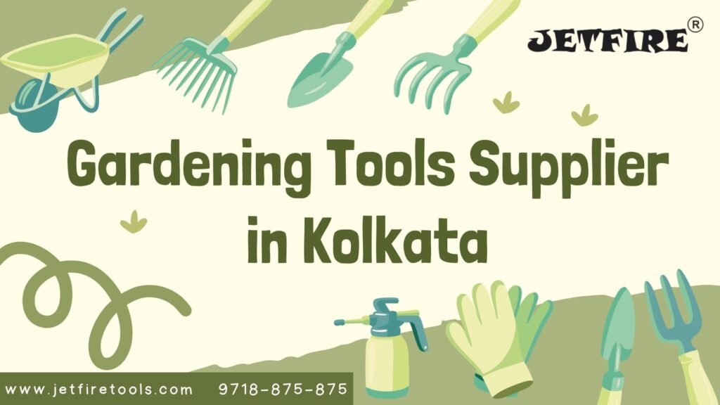 Trusted & Premium Gardening Tools Supplier in Kolkata | Reliable Garden Tools Wholesaler & Manufacturer – JetFire Tools 2 Gardening Tools Supplier in Kolkata
